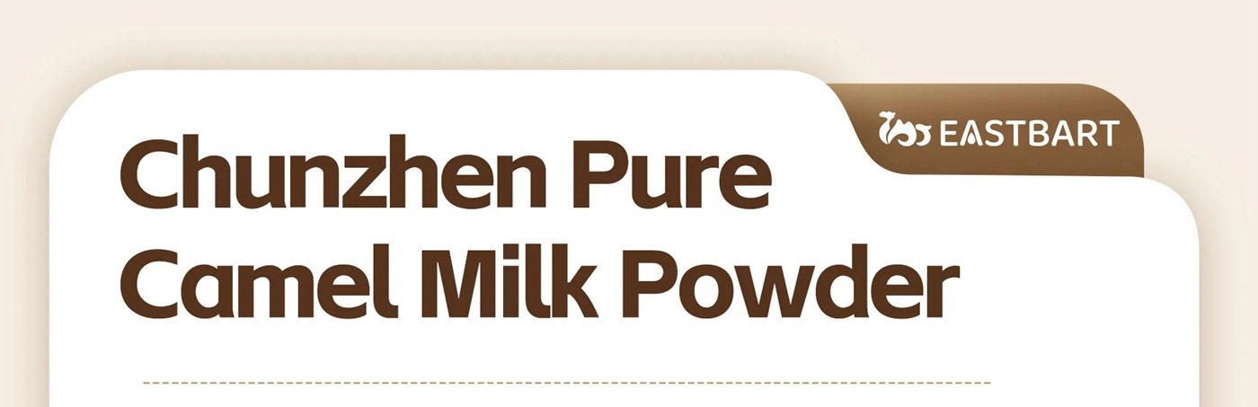 EASTBART Chunzhen Pure Camel Milk Powder