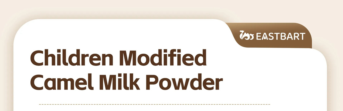 Modified Camel Milk Powder For Children