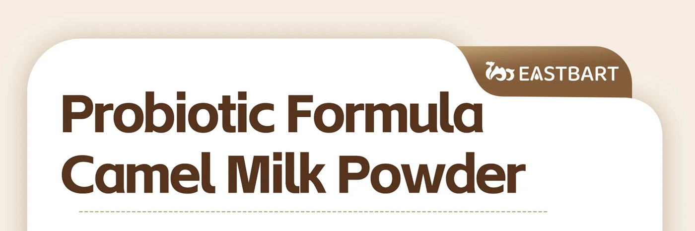 EASTBART Probiotic Formula Camel Milk Powder